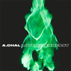 Disco Love N Hennessy de A.CHAL