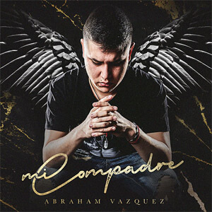Disco Mi Compadre de Abraham Vazquez