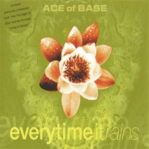 Disco Everytime It Rains de Ace of Base