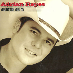 Disco Dentro de Ti de Adrián Reyes