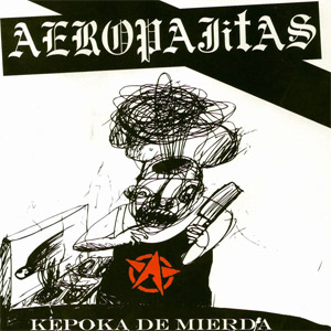 Disco Kepoka De Mierda de Aeropajitas