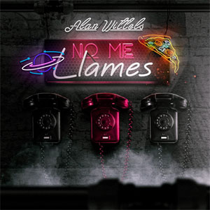 Disco No Me Llames de Alan Wittels
