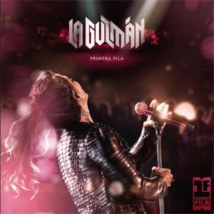Disco La Guzmán Primera Fila de Alejandra Guzmán