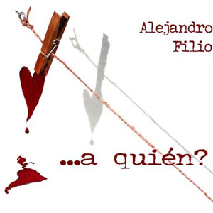 Disco ..a Quién? de Alejandro Filio