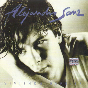 Disco Viviendo Deprisa de Alejandro Sanz