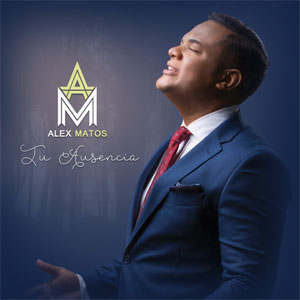 Disco Tu Ausencia  de Alex Matos