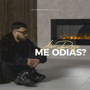 Disco ¿Me Odias?  de Alex Rose