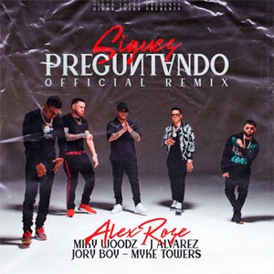 Disco Sigues Preguntando (Remix) de Alex Rose