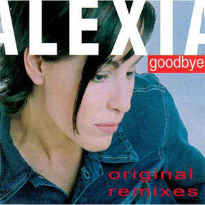 Disco Goodbye (Original Remixes) de Alexia