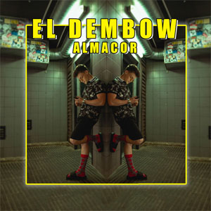 Disco El Dembow de Almacor
