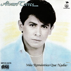 Disco Más Romántico Que Nadie de Álvaro Torres