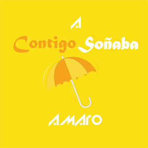 Disco Contigo Soñaba de Amaro