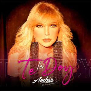 Disco Te La Doy de Ámbar La Patrona