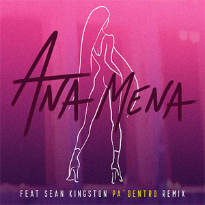 Disco Pa Dentro (Remix) de Ana Mena