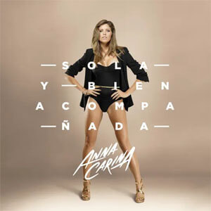 Disco Sola y Bien Acompañada de Anna Carina