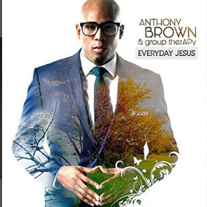 Disco Everyday Jesus de Anthony Brown & Group TherAPy