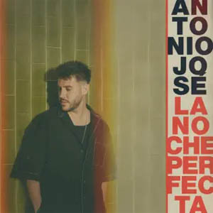 Disco La Noche Perfecta de Antonio José