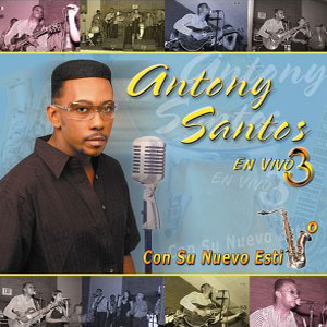 Disco Con Su Nuevo Estilo de Antony Santos