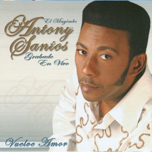 Disco El Mayimbe Vuelve En Vivo de Antony Santos