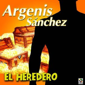 Disco El Heredero de Argenis Sánchez