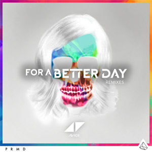 Disco For A Better Day (Remixes) de Avicii