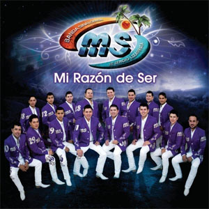 Disco Mi Razón de Ser de Banda MS