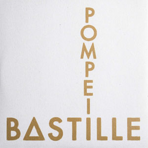 Disco Pompeii de Bastille