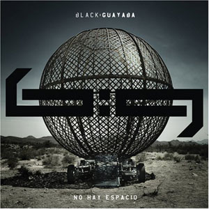 Disco No Hay Espacia de Black Guayaba