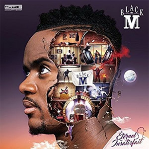 Disco Eternel Insatisfait de Black M