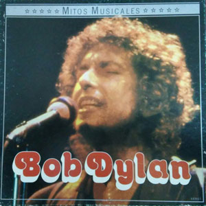 Disco Mitos Musicales de Bob Dylan