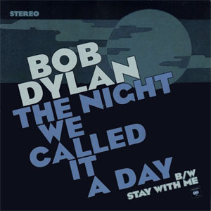Disco The Night We Called It A Day de Bob Dylan