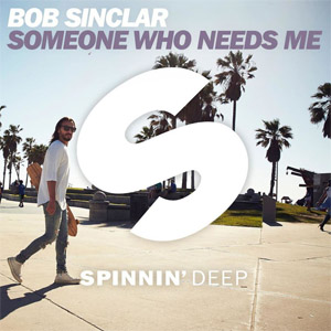 Disco Someone Who Needs Me de Bob Sinclar
