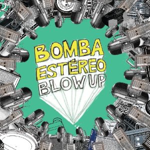Disco Blow Up de Bomba Estéreo