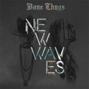 Disco New Waves de Bone Thugs-n-Harmony