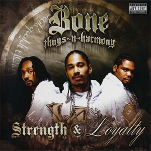 Disco Strength & Loyalty de Bone Thugs-n-Harmony
