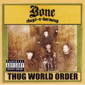 Disco Thug World Order de Bone Thugs-n-Harmony