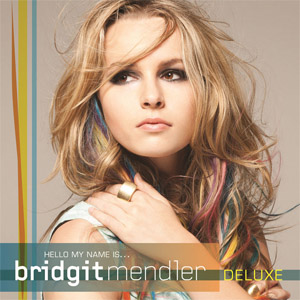 Disco Hello My Name Is... (Deluxe Edition)  de Bridgit Mendler