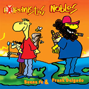 Disco Extremistas Nobles de Buena Fe