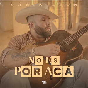Disco No Es por Acá de Carín León