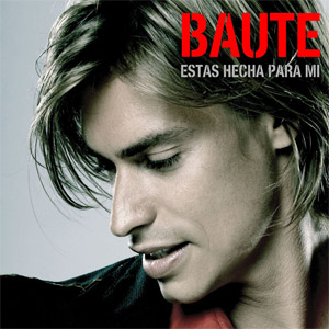 Disco Estás Hecha Para Mi de Carlos Baute