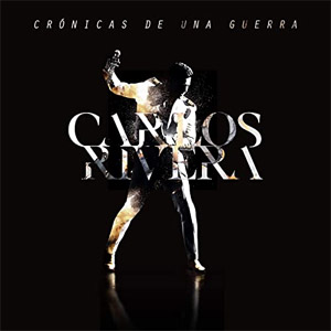 Disco Crónicas de una Guerra de Carlos Rivera