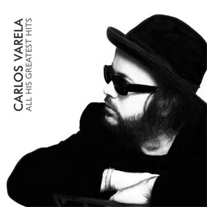 Disco All His Greatest Hits de Carlos Varela