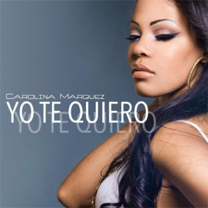 Disco Yo Te Quiero de Carolina Márquez