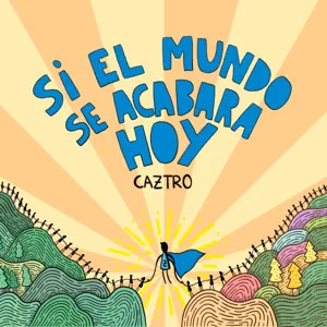 Disco Si el Mundo Se Acabara Hoy de Caztro