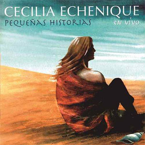 Disco Pequeñas Historias (En Vivo) de Cecilia Echenique