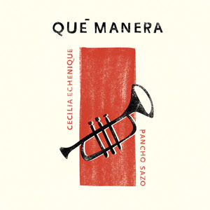 Disco Qué Manera de Cecilia Echenique