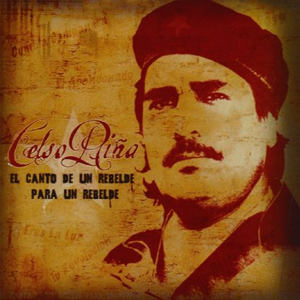 Disco Canto De Un Rebelde Para Un Rebelde de Celso Piña