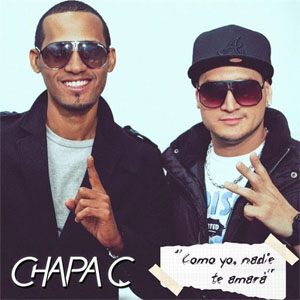 Disco Como Yo, Nadie Te Amará  de Chapa C