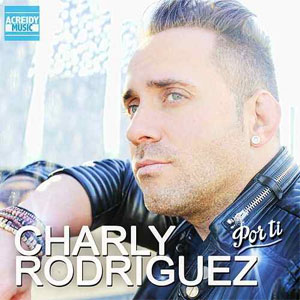 Disco Por Ti de Charly Rodríguez
