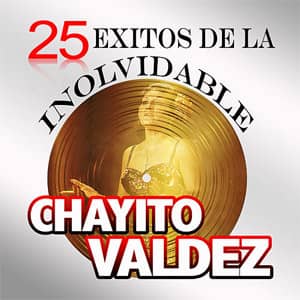 Disco 25 Éxitos de Chayito Valdez